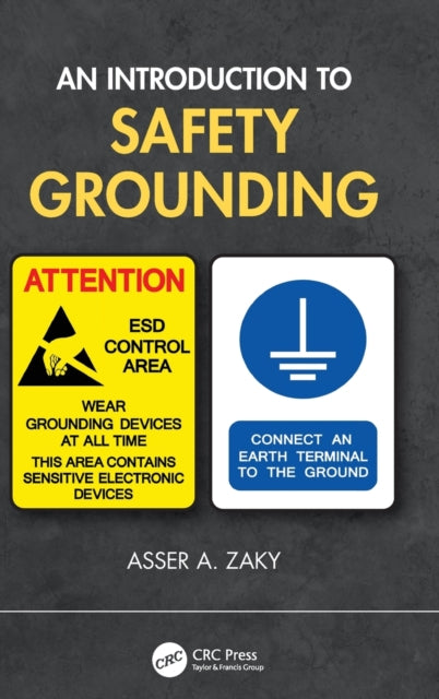 Book cover of: Introduction to Safety Grounding. By: Asser A. Zaky