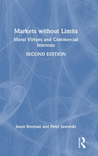 Book cover of: Markets without Limits. By: Jason Brennan