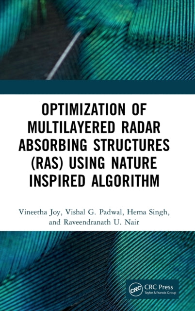 Book cover of: Optimization of Multilayered Radar Absorbing Structures (RAS) using Nature Inspired Algorithm. By: Vineetha Joy