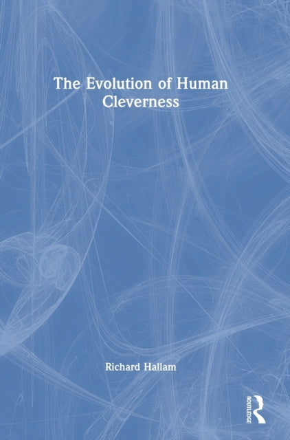 Book cover of: Evolution of Human Cleverness. By: Richard S. Hallam