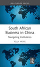 Book cover of: South African Business in China