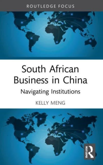 Book cover of: South African Business in China. By: Kelly Meng