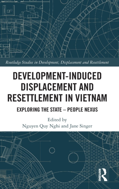 Book cover of: Development-Induced Displacement and Resettlement in Vietnam. By: Nguyen Quy Nghi
