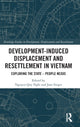 Book cover of: Development-Induced Displacement and Resettlement in Vietnam. By: Nguyen Quy Nghi