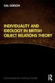 Book cover of: Individuality and Ideology in British Object Relations Theory. By: Gal Gerson