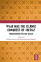 Book cover of: What Was the Islamic Conquest of Iberia?. By: Hussein Anwar Fancy