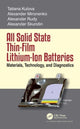 Book cover of: All Solid State Thin-Film Lithium-Ion Batteries. By: Tatiana Kulova