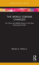 Book cover of: World Corona Changed. By: Renato G. Flôres Jr.