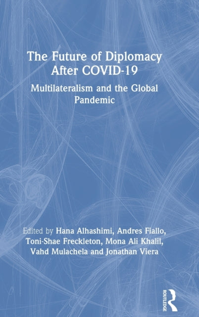 Book cover of: Future of Diplomacy After COVID-19. By: Hana Alhashimi