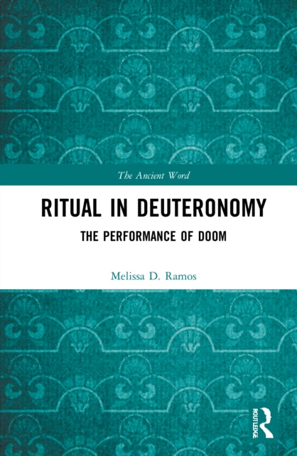 Book cover of: Ritual in Deuteronomy. By: Melissa D. Ramos