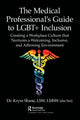 Book cover of: Medical Professional's Guide to LGBT+ Inclusion