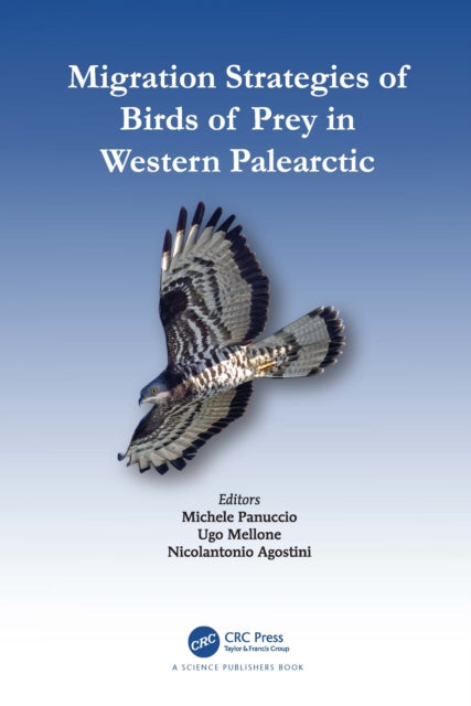 Book cover of: Migration Strategies of Birds of Prey in Western Palearctic. By: Michele Panuccio