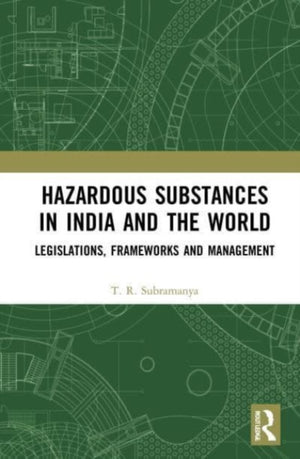 Hazardous Substances in India and the World