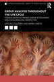 Book cover of: Group Analysis throughout the Life Cycle. By: Arturo Ezquerro