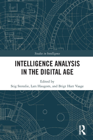 Intelligence Analysis in the Digital Age