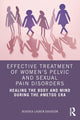 Book cover of: Effective Treatment of Women’s Pelvic and Sexual Pain Disorders. By: Heather L. Davidson
