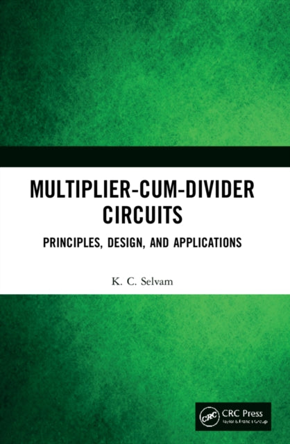 Multiplier-Cum-Divider Circuits