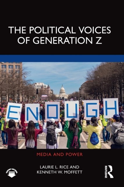 Book cover of: Political Voices of Generation Z. By: Laurie L. Rice