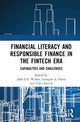 Book cover of: Financial Literacy and Responsible Finance in the FinTech Era. By: John O. S. Wilson
