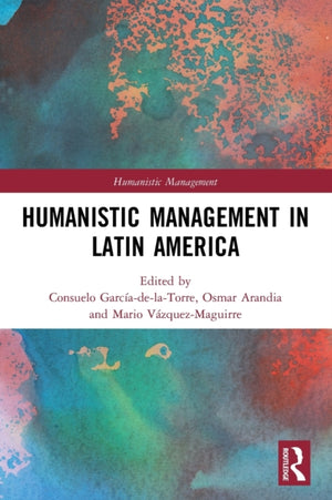 Humanistic Management in Latin America