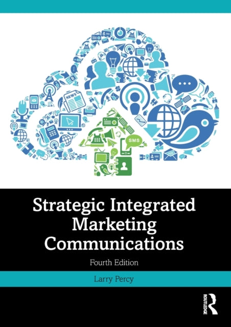 Book cover of: Strategic Integrated Marketing Communications. By: Larry Percy