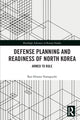 Book cover of: Defense Planning and Readiness of North Korea. By: Ryo Hinata-Yamaguchi