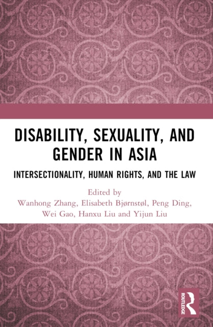 Book cover of: Disability, Sexuality, and Gender in Asia. By: Wanhong Zhang