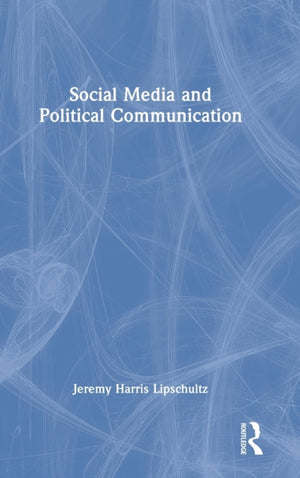 Social Media and Political Communication