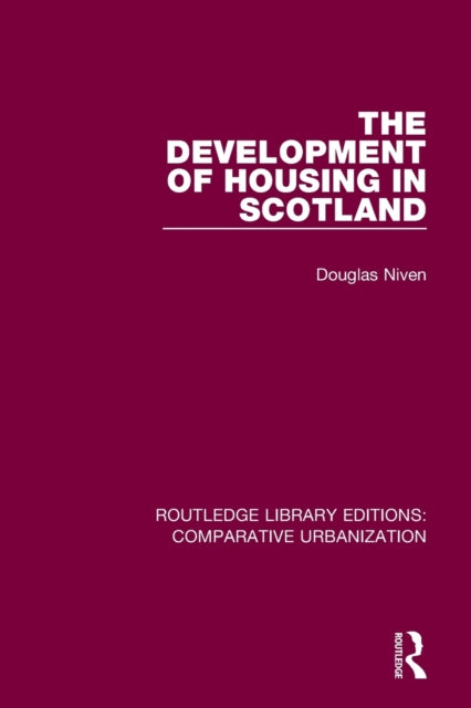 Book cover of: Development of Housing in Scotland. By: Douglas Niven