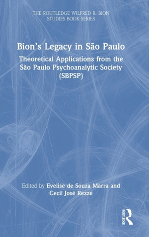Bion’s Legacy in Sao Paulo