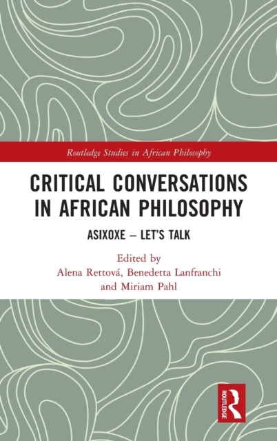 Book cover of: Critical Conversations in African Philosophy. By: Alena Rettová