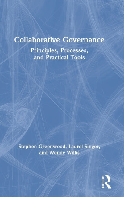 Book cover of: Collaborative Governance. By: Steven Greenwood