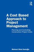 A Cost Based Approach to Project Management