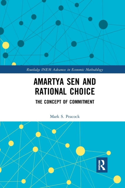 Book cover of: Amartya Sen and Rational Choice. By: Mark Peacock
