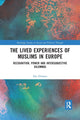 Book cover of: Lived Experiences of Muslims in Europe. By: Des Delaney