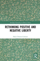 Book cover of: Rethinking Positive and Negative Liberty. By: Maria Dimova-Cookson