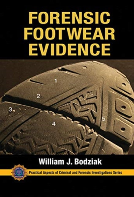 Book cover of: Forensic Footwear Evidence. By: William J. Bodziak