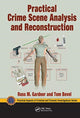 Book cover of: Practical Crime Scene Analysis and Reconstruction. By: Ross M. Gardner