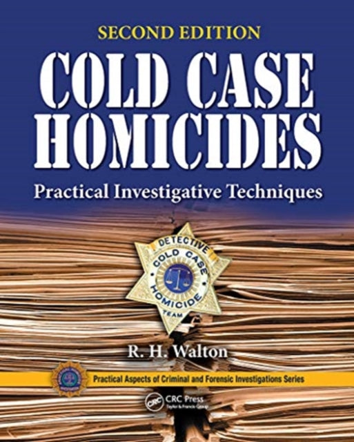 Book cover of: Cold Case Homicides. By: R. H. Walton