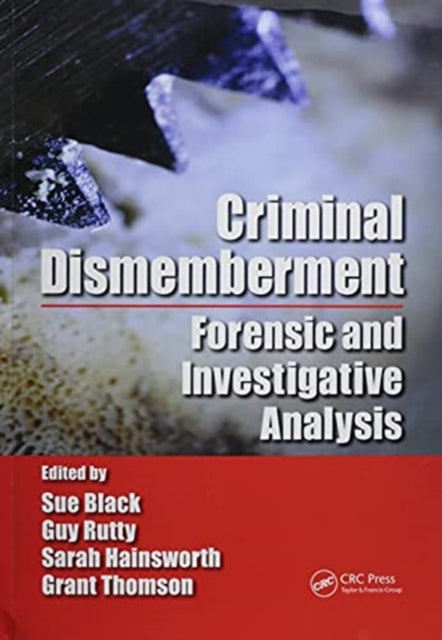 Book cover of: Criminal Dismemberment. By: Sue M. Black