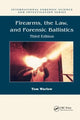 Book cover of: Firearms, the Law, and Forensic Ballistics. By: T. A. Warlow
