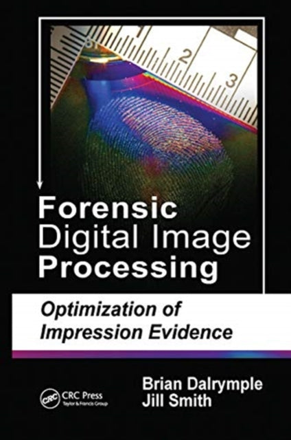 Book cover of: Forensic Digital Image Processing. By: Brian Dalrymple