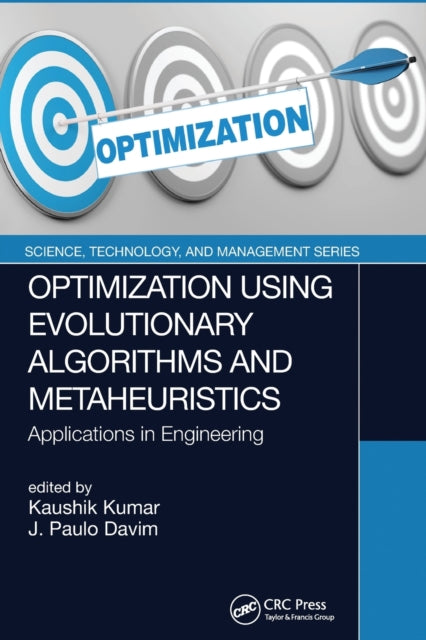Book cover of: Optimization Using Evolutionary Algorithms and Metaheuristics. By: K. Kumar
