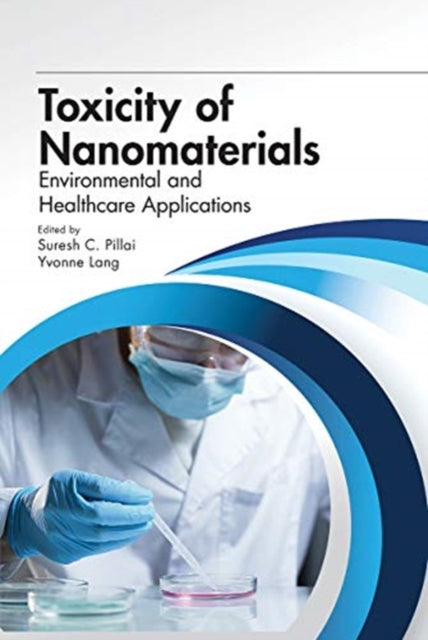 Book cover of: Toxicity of Nanomaterials. By: Suresh C. Pillai