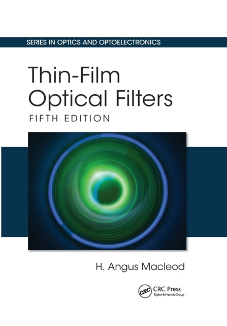 Book cover of: Thin-Film Optical Filters. By: H. A. Macleod