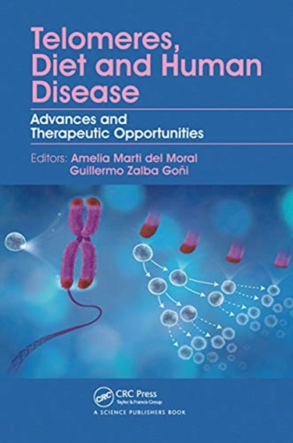 Book cover of: Telomeres, Diet and Human Disease. By: Amelia Marti del Moral