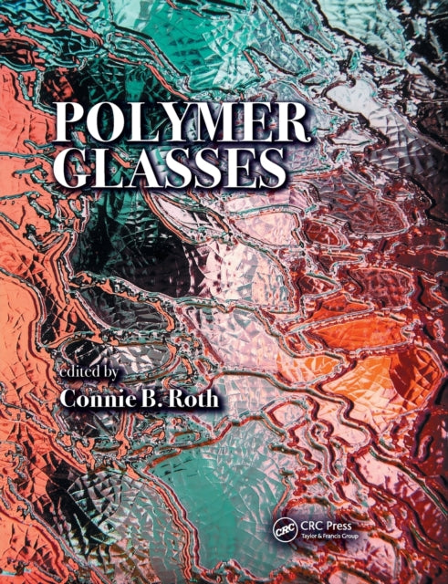 Book cover of: Polymer Glasses. By: Connie B. Roth