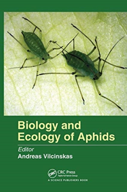 Book cover of: Biology and Ecology of Aphids. By: Andreas Vilcinskas