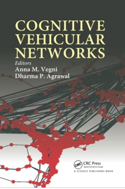 Book cover of: Cognitive Vehicular Networks. By: Anna Maria Vegni