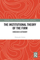 Book cover of: Institutional Theory of the Firm. By: Alexander Styhre